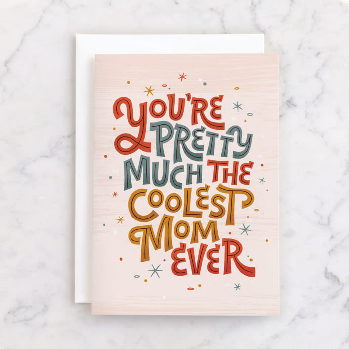 "You're Pretty Much The Coolest Mom Ever" - Single Greeting Cards in Blush by Jess Gunderson - Front