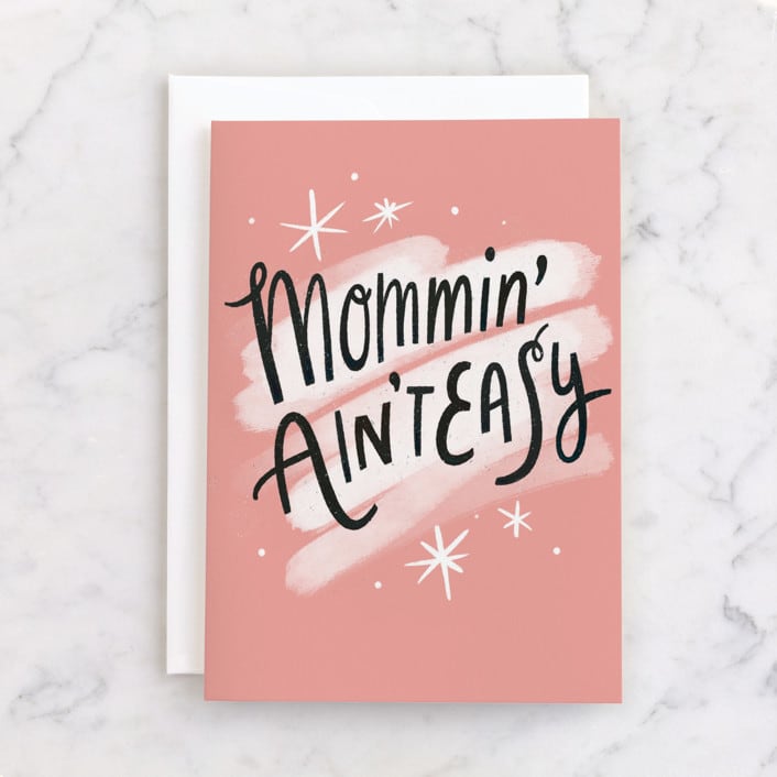 "Mommin' Ain't Easy" - Single Greeting Cards in Blush by Hannah Williams - Front