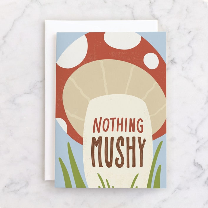 "Nothing Mushy" - Single Greeting Cards in Cinnabar by Dawn Pope - Front