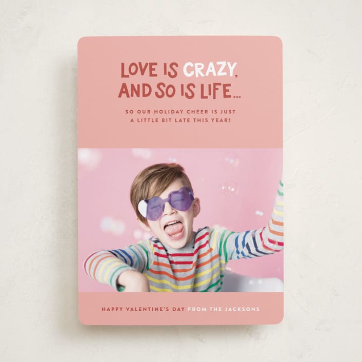 "Life is crazy" - Valentine's Day Cards in Sienna by Jessica Corliss - Front