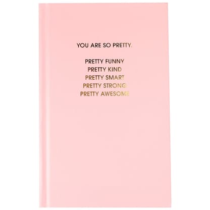 You Are So Pretty - Sunset Pink Hardcover Journal