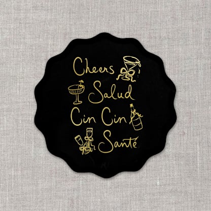 Cheers, cin cin, santé, salud black disposable coasters / Customizable color - Set of 20