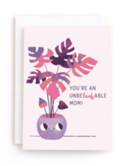 You're Unbe-leaf-able