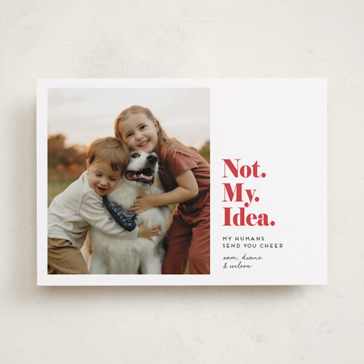 Not My Idea Pet Card by Penny Eversole