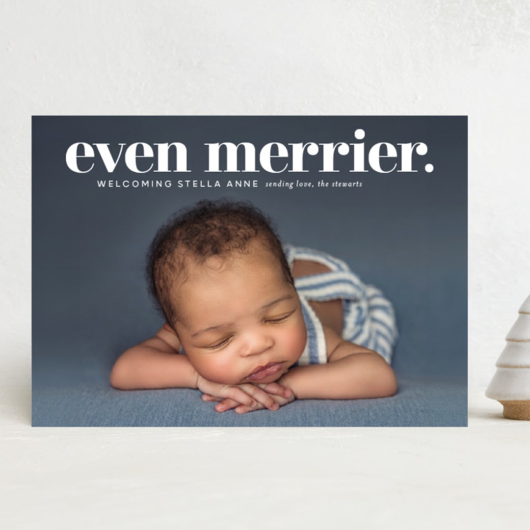 "even merrier." - Holiday Birth Announcement Cards in Snow by Lori Wemple - Front
