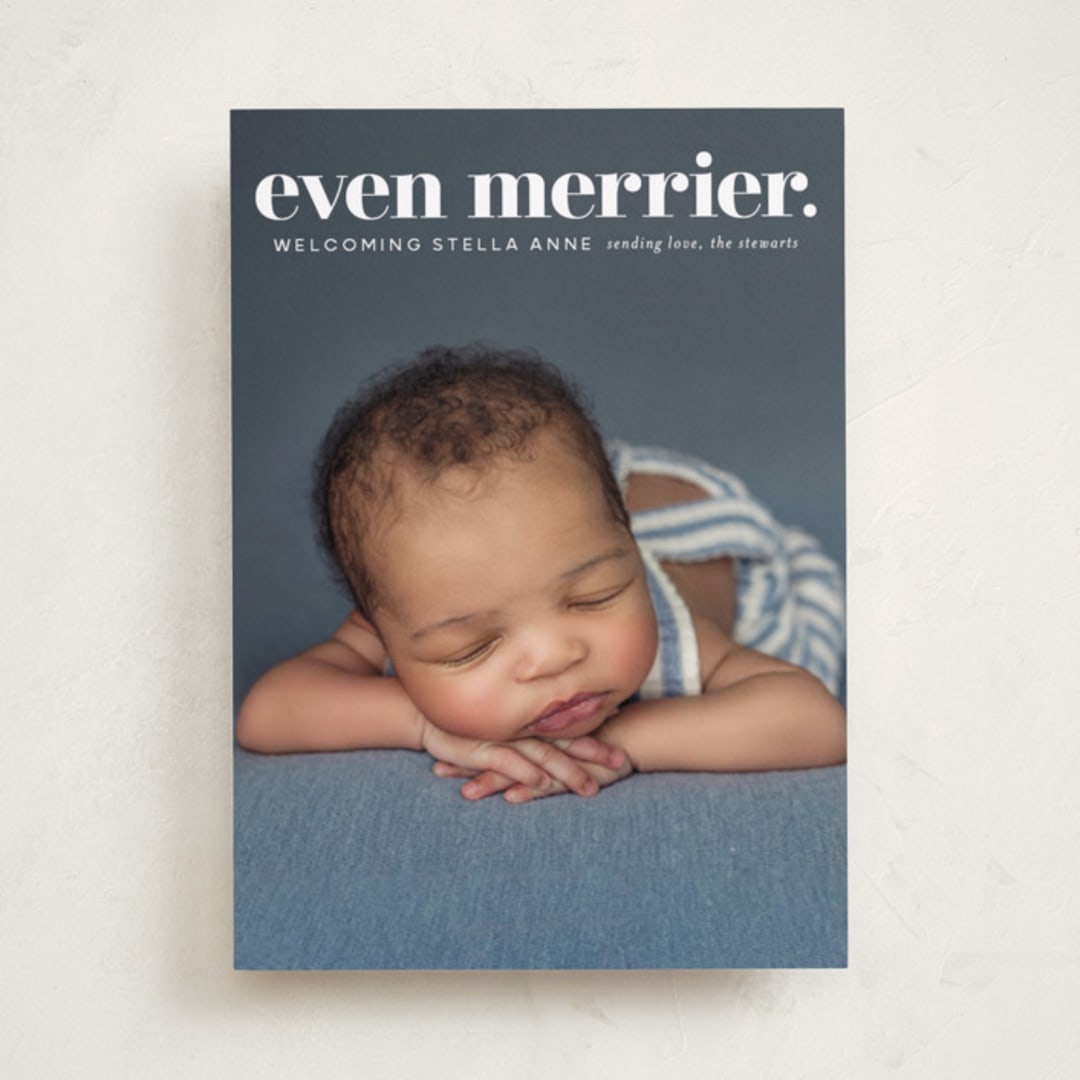 "even merrier." - Holiday Birth Announcement Cards in Snow by Lori Wemple - Front