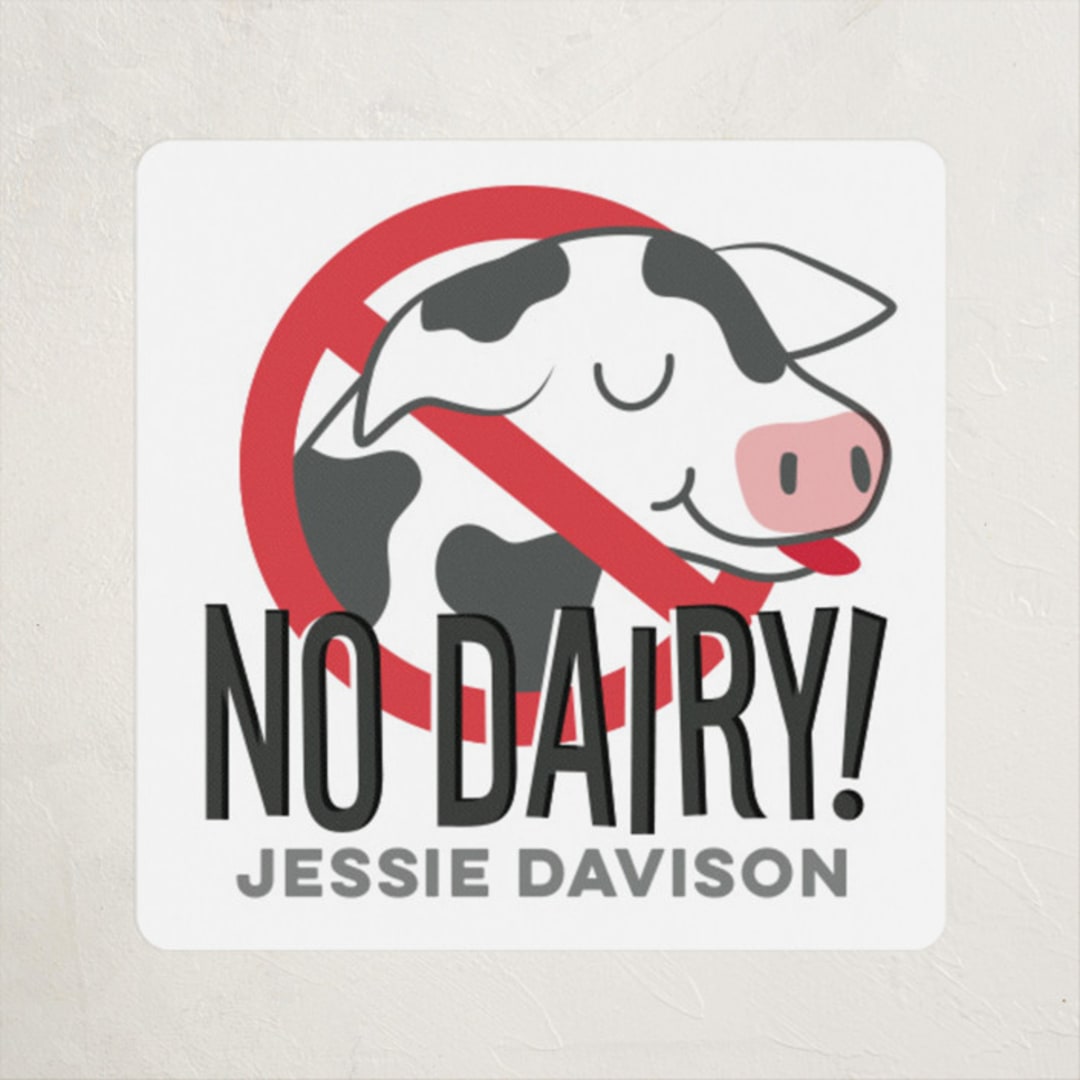 "No Dairy" - Custom Name Labels in Moon by Jessie Steury - Front