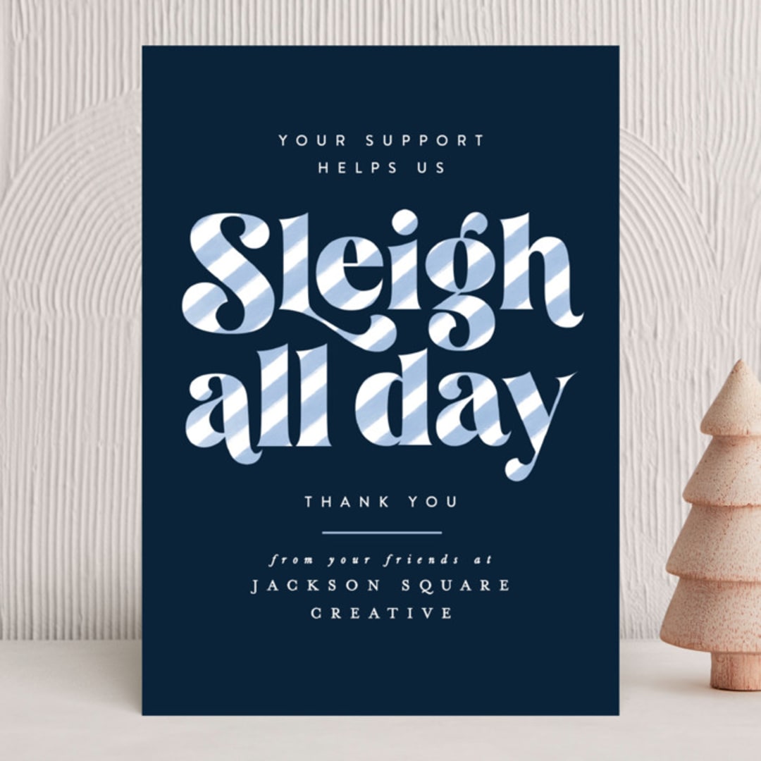"Sleigh All Day" - Holiday Cards in Ice by Ally Madison - Front