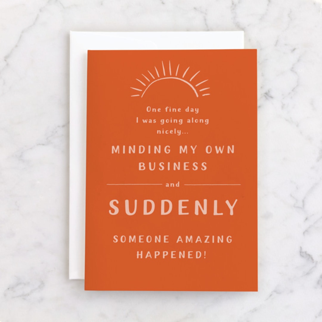 "Someone Happened" - Single Greeting Cards in Pumpkin by Jan Shepherd - Front