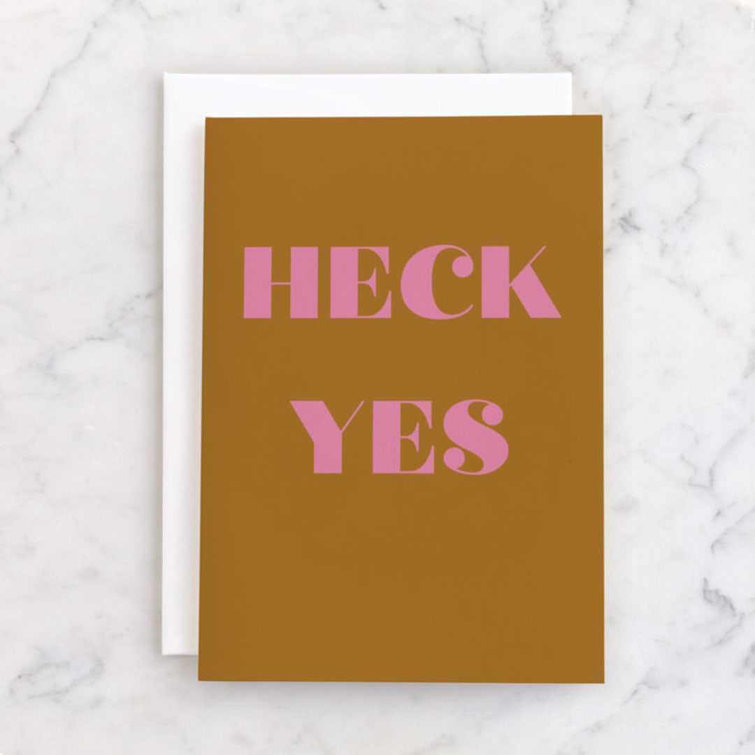"Heck Yes" - Single Greeting Cards in Coffee by Morgan Kendall - Front