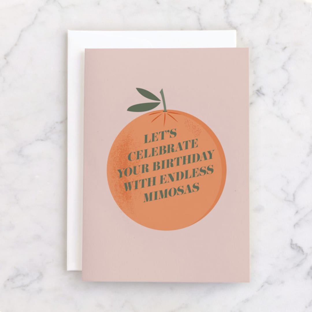 "Endless Mimosas." - Single Greeting Cards in Orange by Christie Garcia - Front