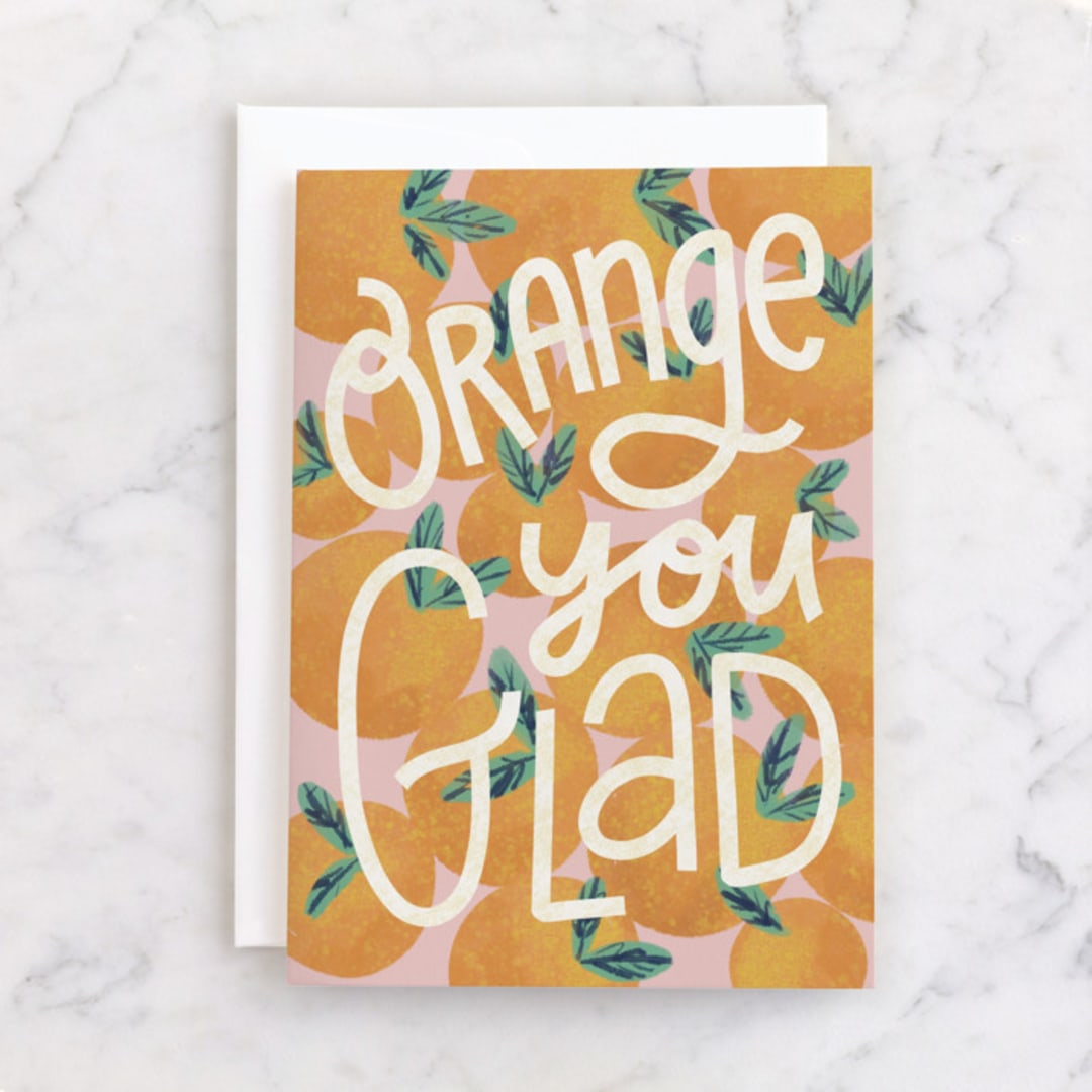 "Orange You Glad" - Single Greeting Cards in Orange by Jen Owens - Front