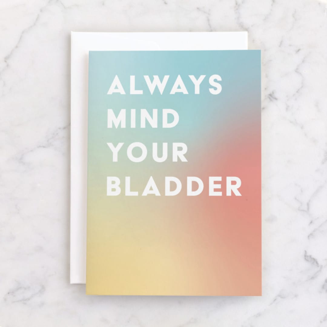 "Mind Your Bladder" - Single Greeting Cards in Sunshine by Nicole Senecal - Front