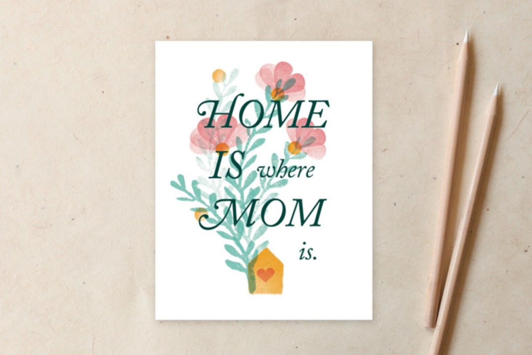 Home is where mom is