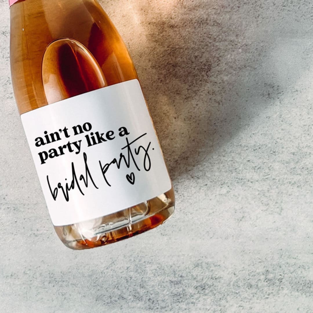 "Bridesmaid Gift Champagne Label | Ain't No Party Like a Bridal Party" - Bridesmaid Gifts in white by The Pretty Little Mess