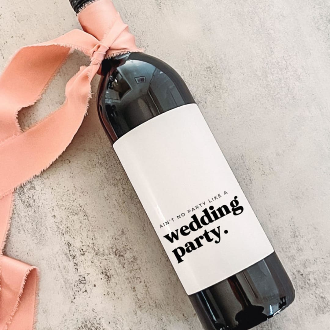 "Bridesmaid Gift Wine Label | Ain't No Party Like a Wedding Party" - Bridesmaid Gifts in white by The Pretty Little Mess