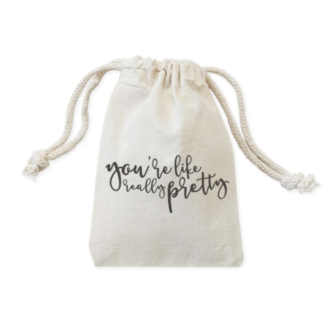 You're Like Really Pretty Wedding Favor Bags, 6-Pack