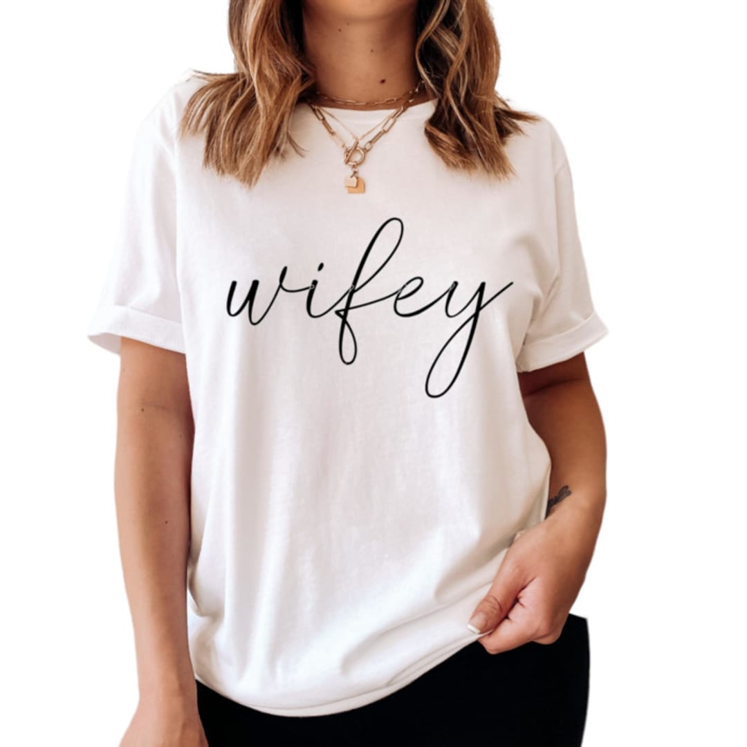Wifey Shirt Size XL