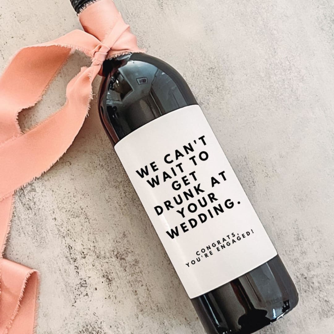 "Engagement Gift Wine Label | We can't wait to get drunk at your wedding" - Couple Gifts in white by The Pretty Little Mess