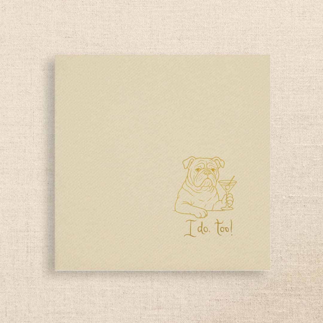 "“I Do, Too!” Bulldog Wedding Cocktail Napkins Champagne" - Napkins in natural by Papel Custom Design