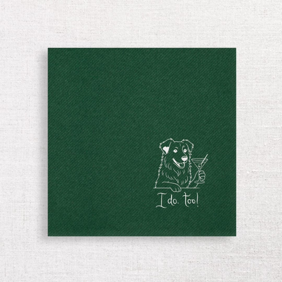"“I Do, Too!” Australian Shepherd Wedding Cocktail Napkins Green" - Napkins in green by Papel Custom Design