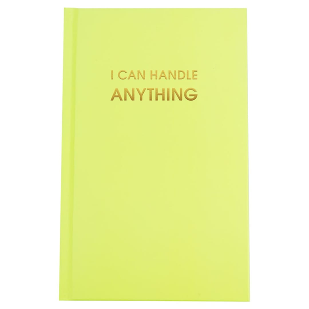 "I Can Handle Anything - Bright Yellow Hardcover Journal" - Notebook in yellow by Chez Gagné