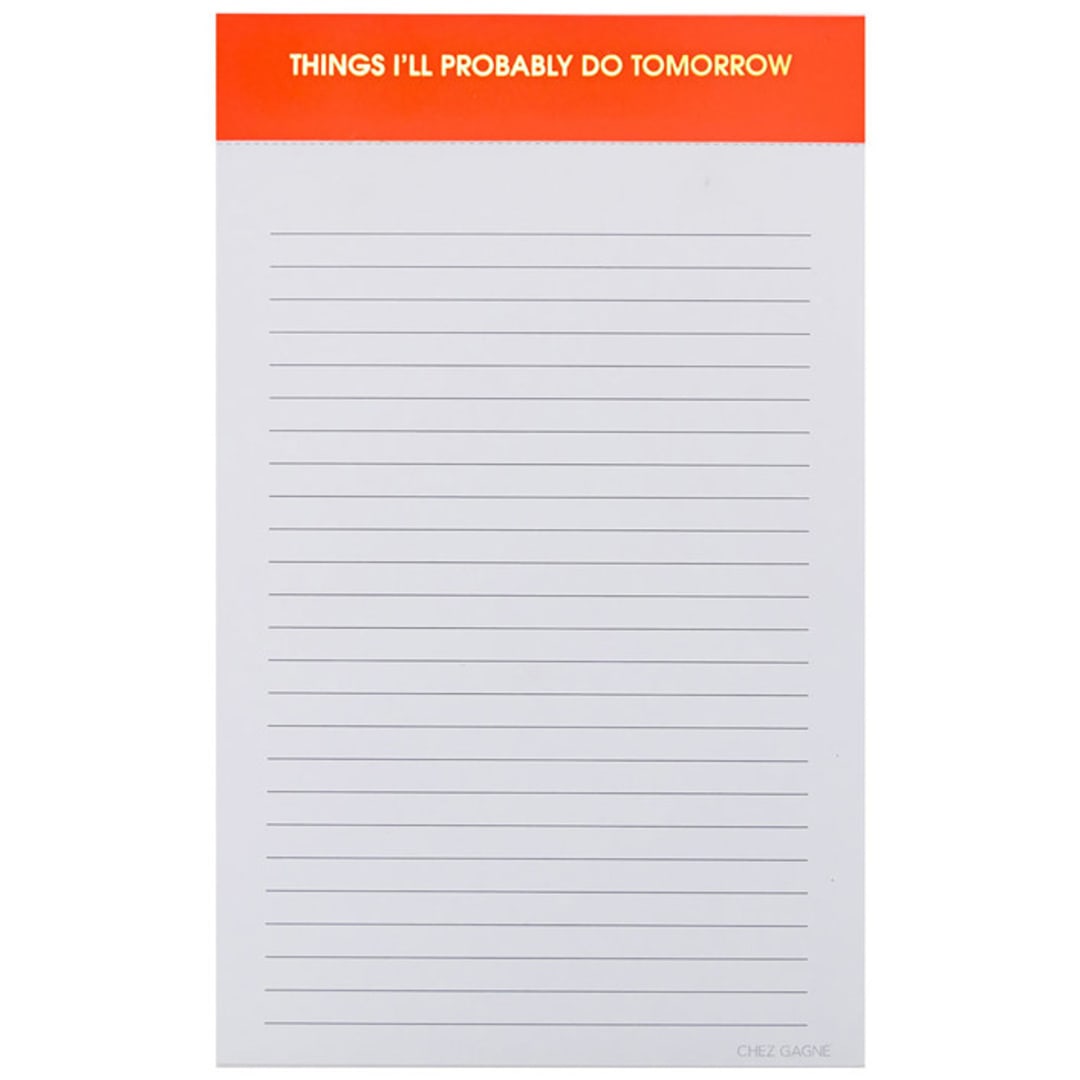 "Things I'll Probably Do Tomorrow - Lined Notepad" - Notepad in orange by Chez Gagné