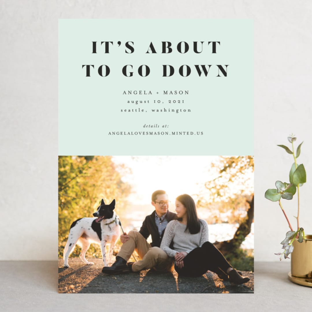 "About To Go Down" - Save the Dates in Mint by Stephanie Given - Front
