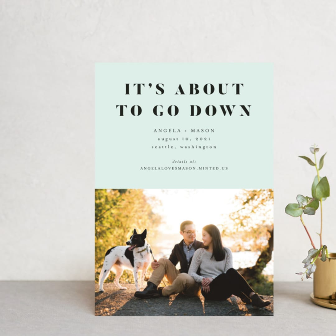 "About To Go Down" - Save the Dates in Mint by Stephanie Given - Front