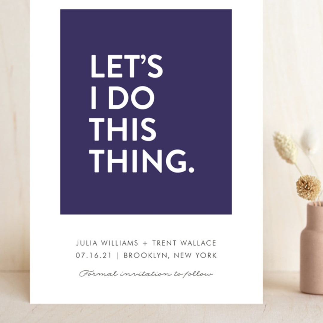 "Let's I Do This Thing" - Save the Dates in Royal by Ellis - Front