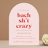 "Bach Sh*t Crazy" - Bachelorette Party Invitations in Rose by Hudson meet Rose - Front