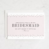"So Obvious" - Bridesmaid Cards in Blush by Pink House Press - Front