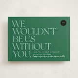 "Wouldn't Be Us" - Holiday Cards in Evergreen by Keen Peachy - Front