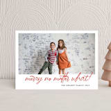 "No Matter What" - Holiday Cards in Crimson by J. Dario Design Co. - Front