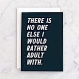 "Adult With You" - Single Greeting Cards in Lagoon by Kacey Kendrick Wagner - Front