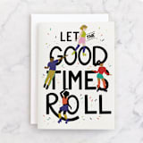 "let the good times roll" - Single Greeting Cards in Confetti by Shiny Penny Studio - Front