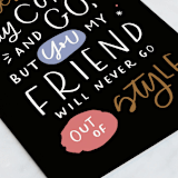 "Never Go out of style" - Single Greeting Cards in Ink by Kristen Smith - Close-Up