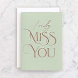 "I really Miss You" - Single Greeting Cards in Mint by Benita Crandall - Front