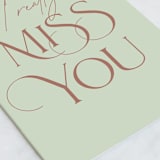 "I really Miss You" - Single Greeting Cards in Mint by Benita Crandall - Close-Up