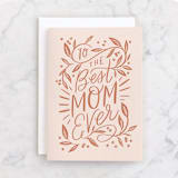 "To the Best Mom Ever" - Single Greeting Cards in Melon by Alethea and Ruth - Front