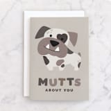 "Mutts About You" - Single Greeting Cards in Ash by Jessie Steury - Front