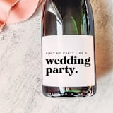 "Bridesmaid Gift Champagne Label | Ain't No Party Like a Wedding Party" - Bridesmaid Gifts in white by The Pretty Little Mess