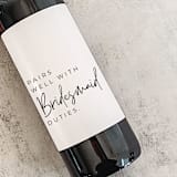 "Pairs well with Bridesmaid Duties Proposal Wine Label" - Bridesmaid Gifts in white by The Pretty Little Mess