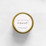"Will You Be My Bridesmaid Soy Candle | Gold Travel Tin" - Candles and Holders in gold by Aria Bella Candles