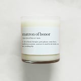 "Matron of Honor Definition Soy Candle | 10.5oz Candle" - Candles and Holders in clear by Aria Bella Candles