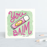 "you da balm" - Personal Stationery in Jill by Deborah Chou - Front