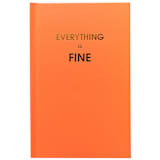 "Everything is Fine - Neon Red Hardcover Journal" - Notebook in red by Chez Gagné