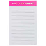 "Wildly Overcommitted - Lined Notepad" - Notepad in pink by Chez Gagné