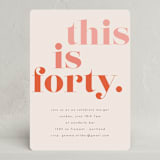 "This is 40" - Party Invitations in Fruit Punch by Morgan Kendall - Front