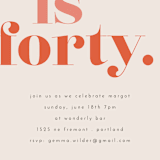 "This is 40" - Party Invitations in Fruit Punch by Morgan Kendall - Detail